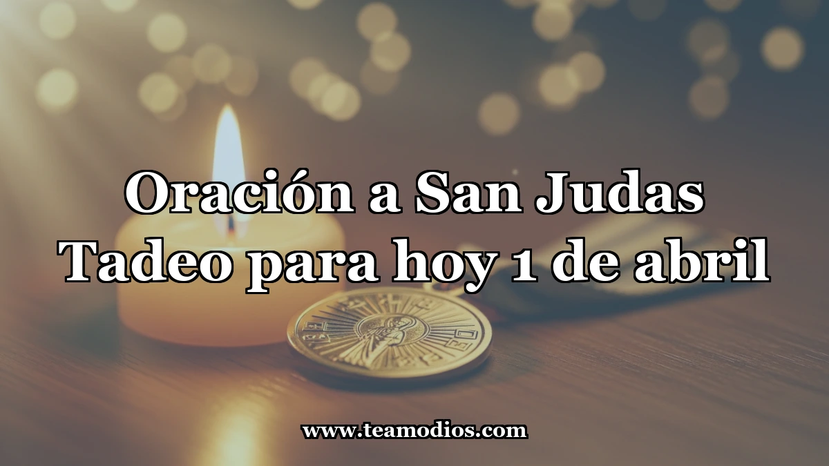 Oración a San Judas Tadeo, Patrón de lo Imposible