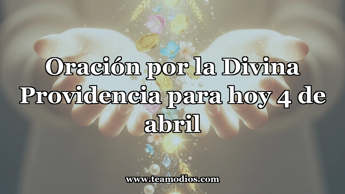 Oración de la Divina Providencia en la Casa del Señor
