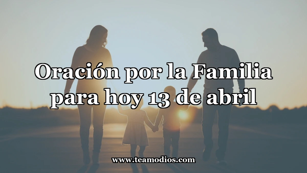 Oración para la Sagrada Armonía Familiar