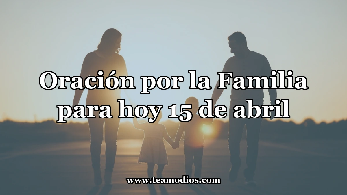 Oración por la Sagrada Comunión Familiar