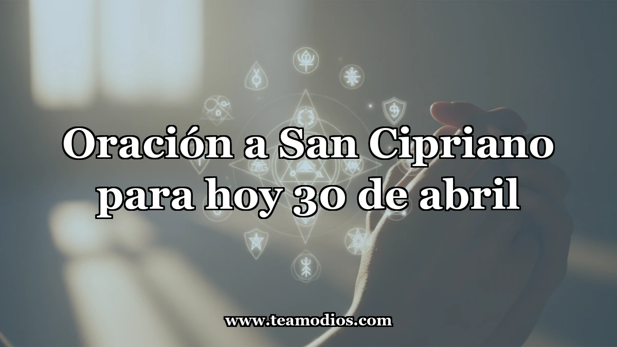 Oración a San Cipriano, Vencedor del Mal
